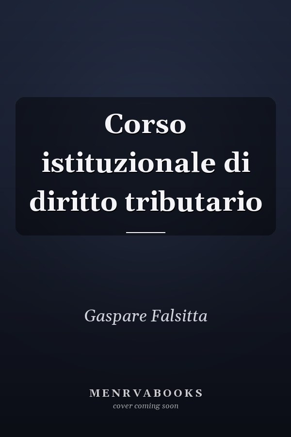 Corso istituzionale di diritto tributario