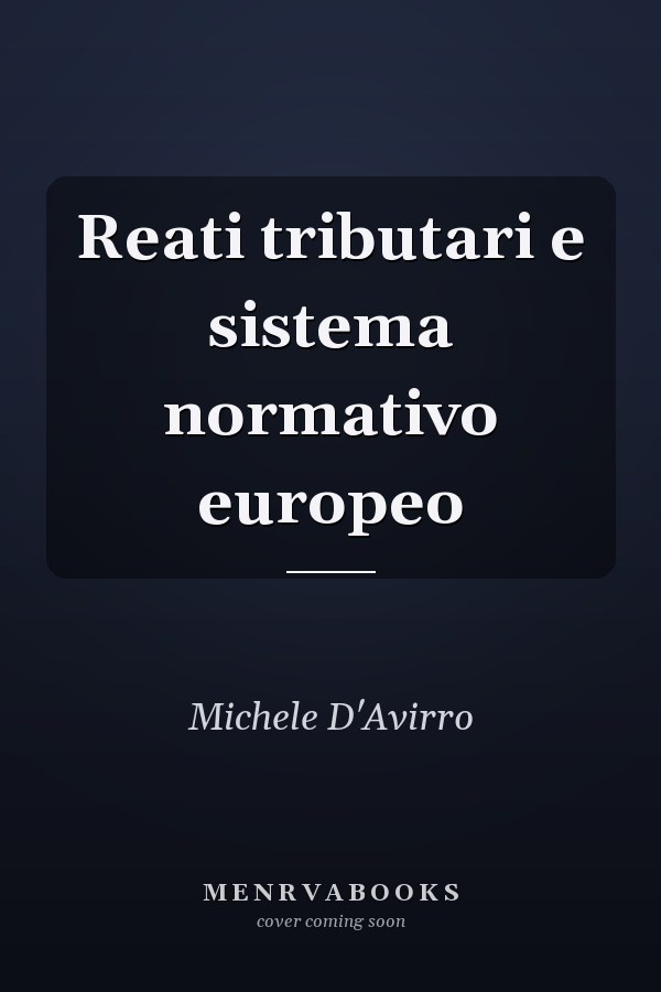 Reati tributari e sistema normativo europeo