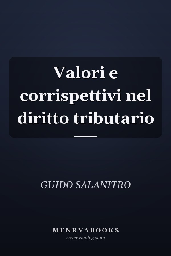 Valori e corrispettivi nel diritto tributario