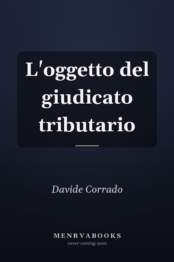 L'oggetto del giudicato tributario