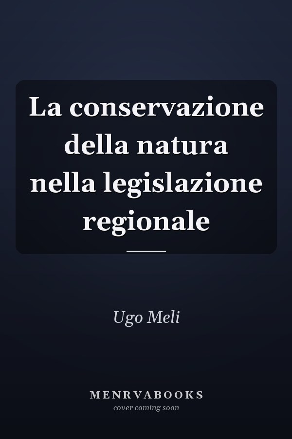 La conservazione della natura nella legislazione regionale