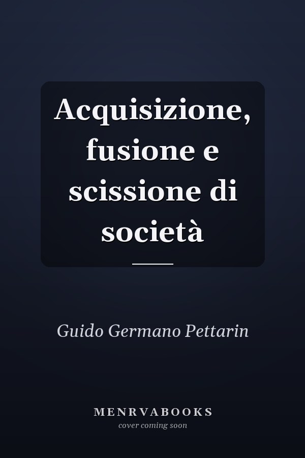 Acquisizione, fusione e scissione di società