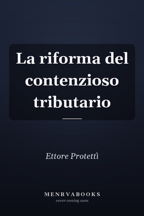 La riforma del contenzioso tributario