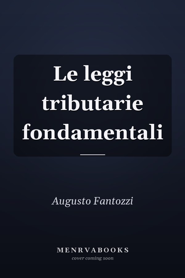 Le leggi tributarie fondamentali