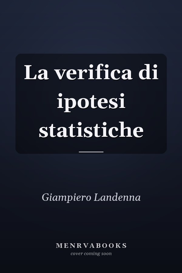La verifica di ipotesi statistiche