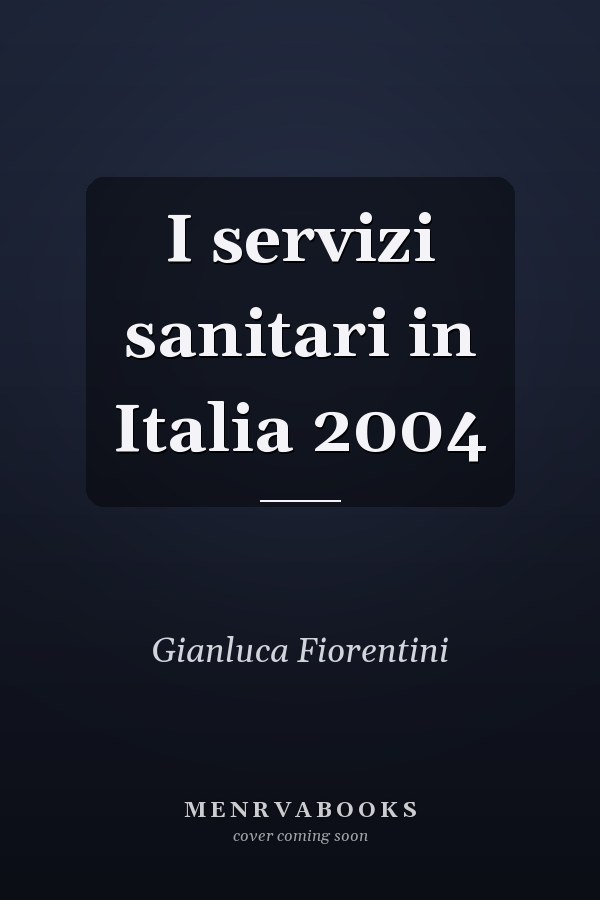 I servizi sanitari in Italia 2004