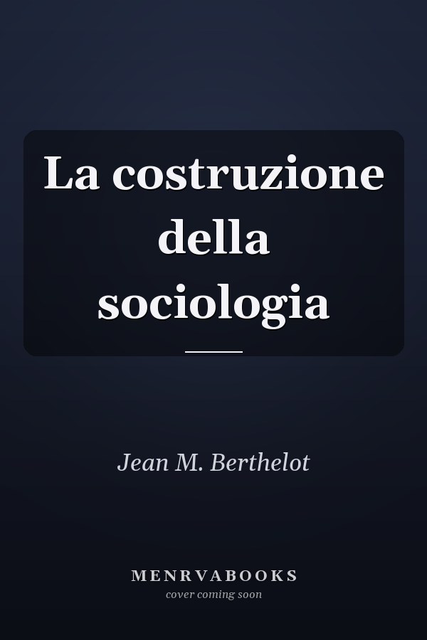 La costruzione della sociologia