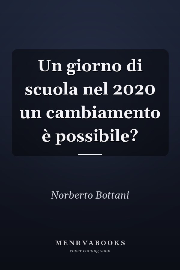 Un giorno di scuola nel 2020 un cambiamento è possibile?