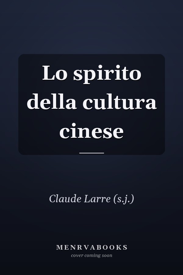 Lo spirito della cultura cinese