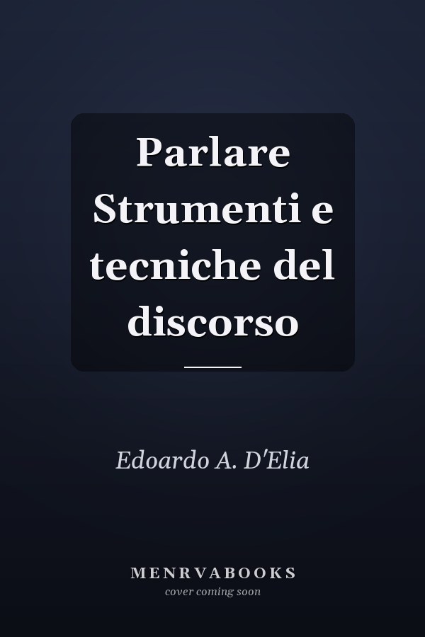 Parlare Strumenti e tecniche del discorso
