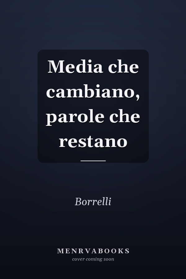 Media che cambiano, parole che restano