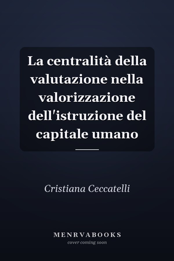 La centralità della valutazione nella valorizzazione dell'istruzione del capitale umano