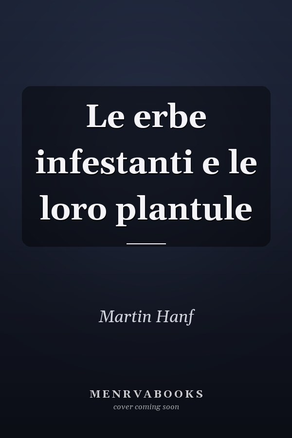 Le erbe infestanti e le loro plantule