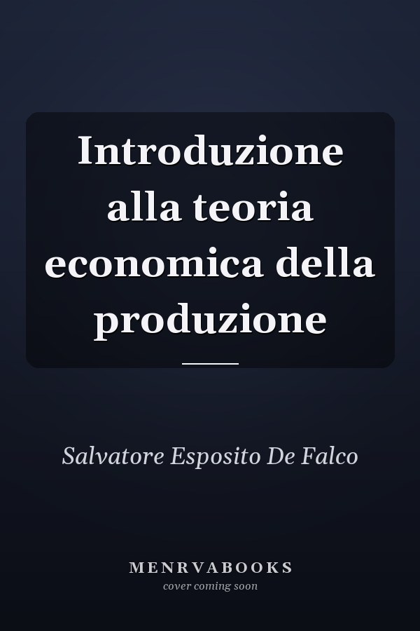 Introduzione alla teoria economica della produzione