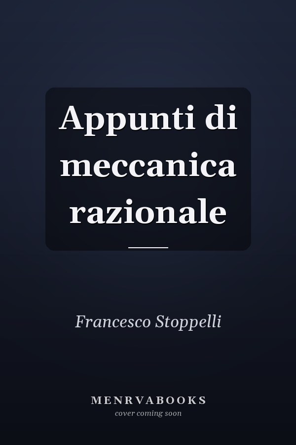 Appunti di meccanica razionale