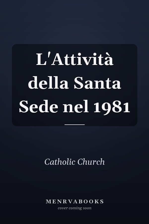 L'Attività della Santa Sede nel 1981