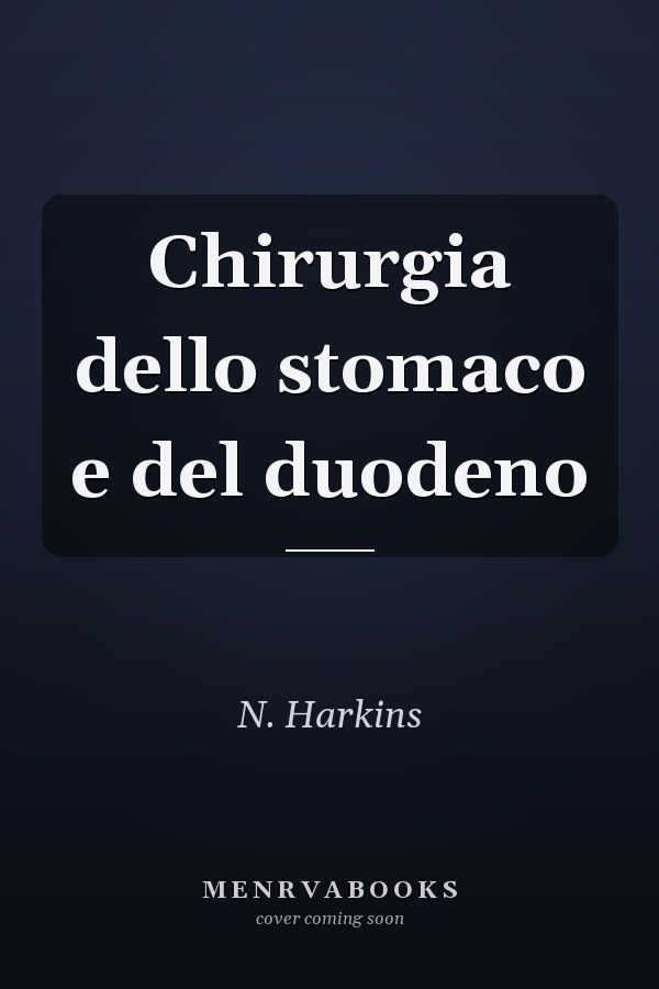 Chirurgia dello stomaco e del duodeno