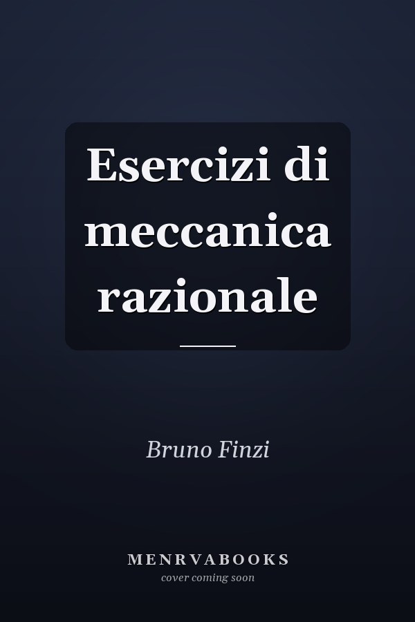 Esercizi di meccanica razionale