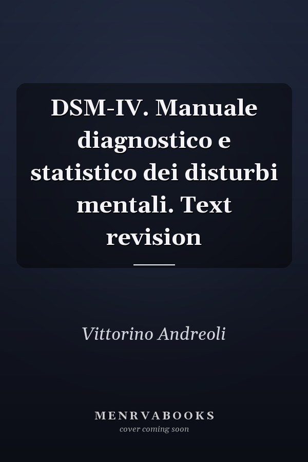 DSM-IV. Manuale diagnostico e statistico dei disturbi mentali. Text revision