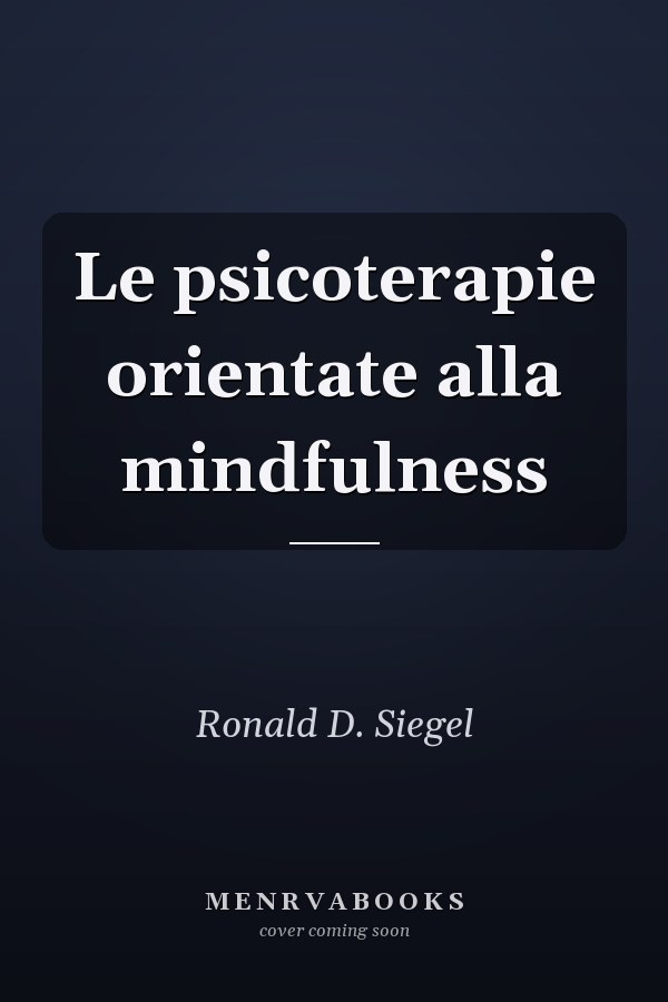 Le psicoterapie orientate alla mindfulness