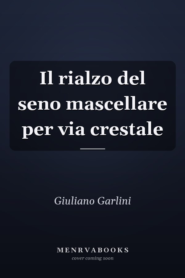 Il rialzo del seno mascellare per via crestale