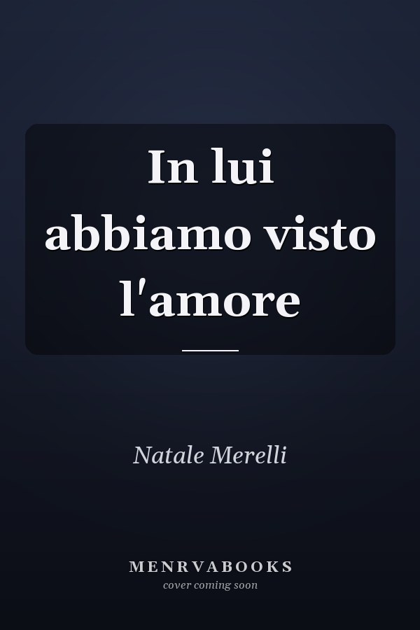 In lui abbiamo visto l'amore