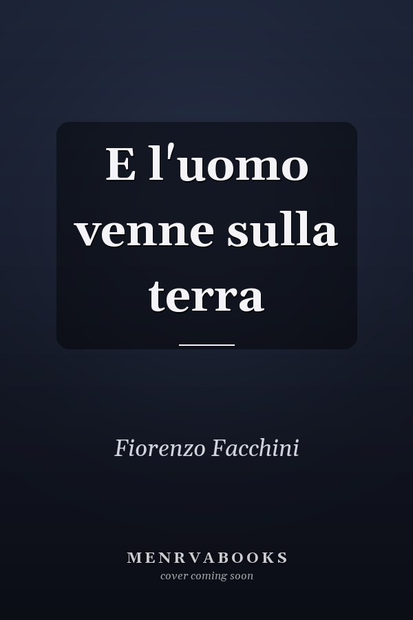 E l'uomo venne sulla terra