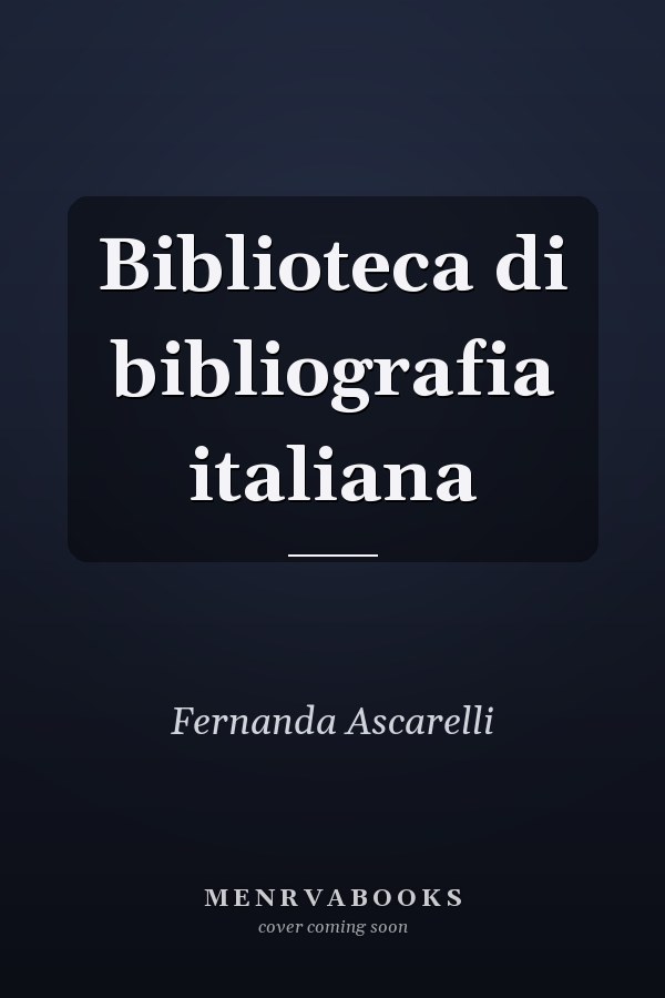 Biblioteca di bibliografia italiana