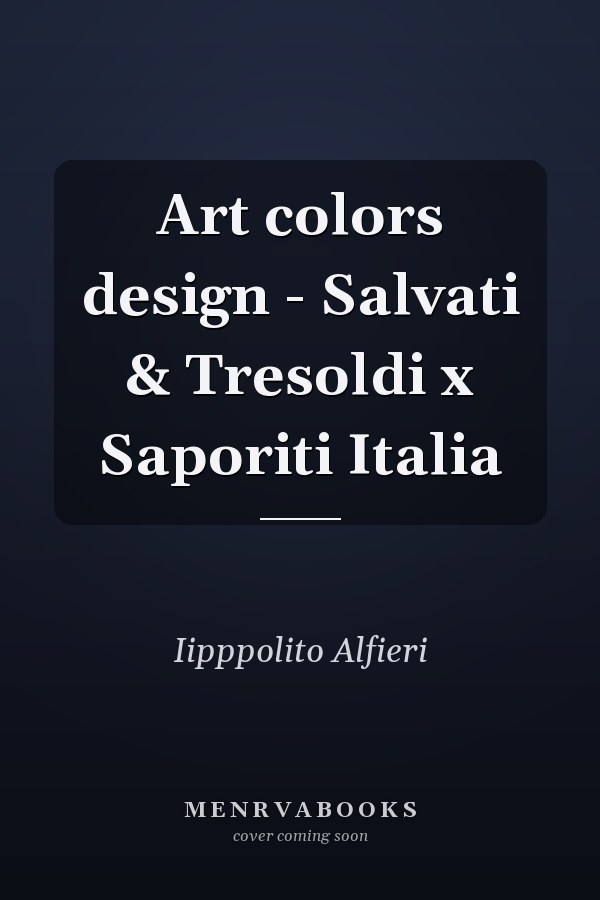 Art colors design - Salvati & Tresoldi x Saporiti Italia