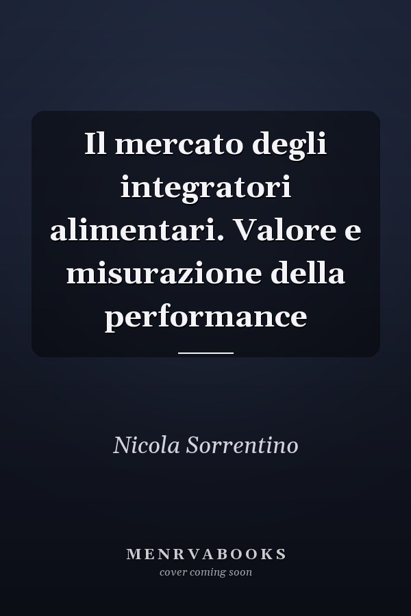 Il mercato degli integratori alimentari. Valore e misurazione della performance