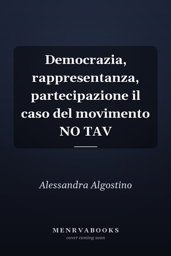 Democrazia, rappresentanza, partecipazione il caso del movimento NO TAV