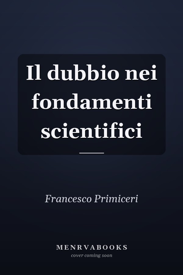 Il dubbio nei fondamenti scientifici