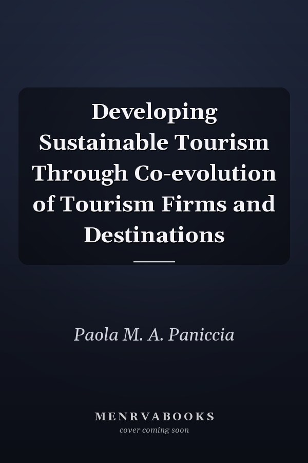 Developing Sustainable Tourism Through Co-evolution of Tourism Firms and Destinations