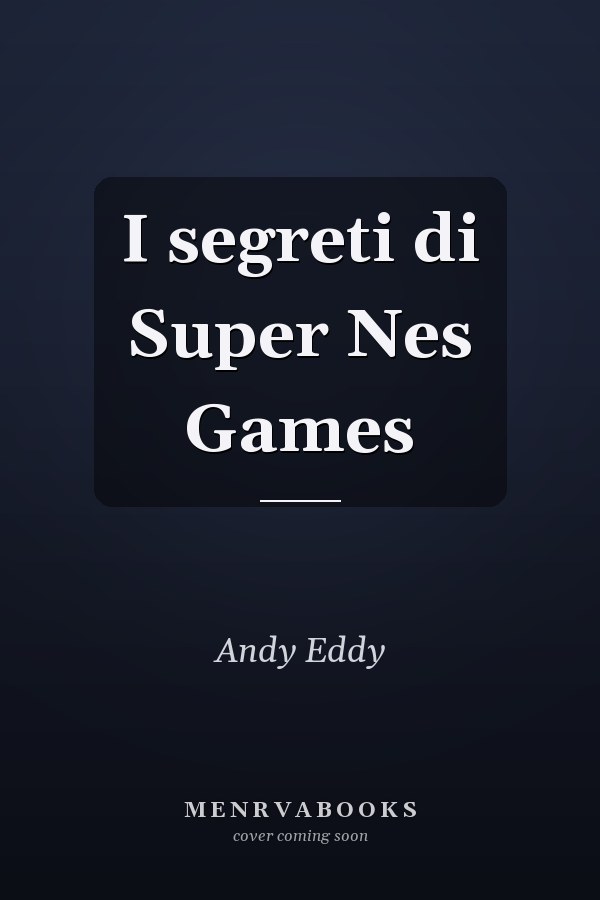 I segreti di Super Nes Games