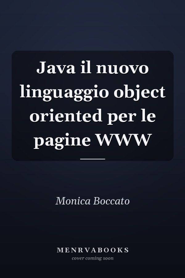Java il nuovo linguaggio object oriented per le pagine WWW