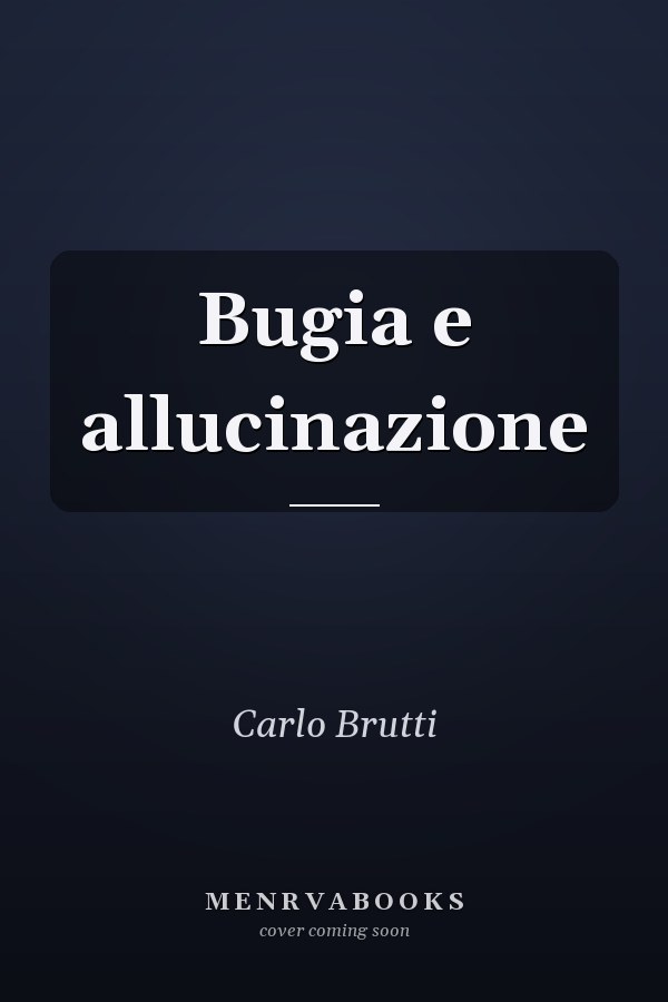 Bugia e allucinazione