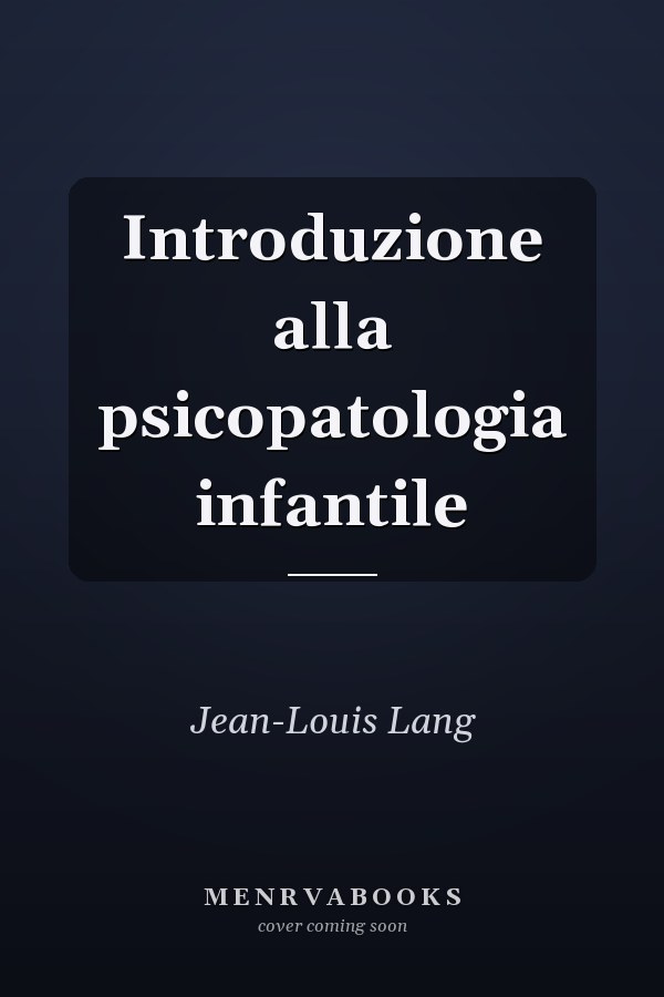 Introduzione alla psicopatologia infantile