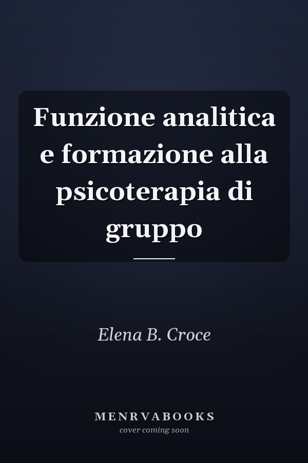 Funzione analitica e formazione alla psicoterapia di gruppo
