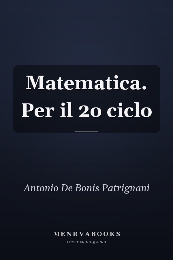 Matematica. Per il 2o ciclo