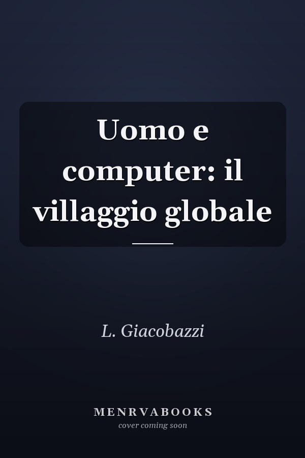 Uomo e computer: il villaggio globale
