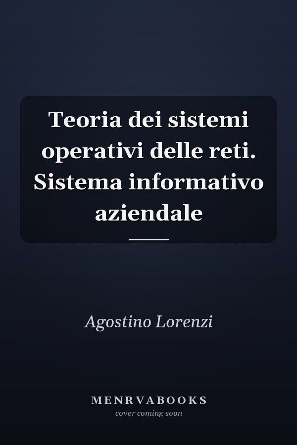 Teoria dei sistemi operativi delle reti. Sistema informativo aziendale