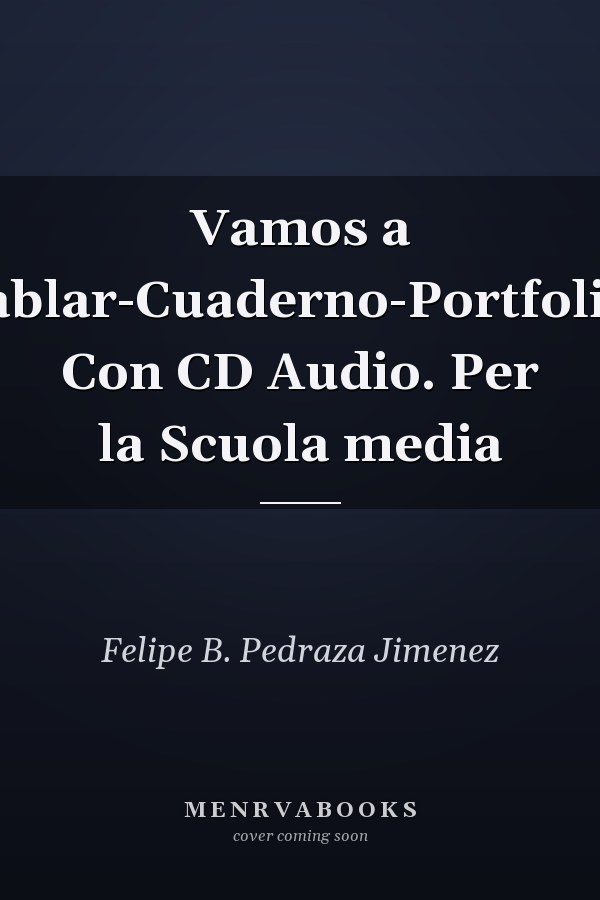 Vamos a hablar-Cuaderno-Portfolio. Con CD Audio. Per la Scuola media