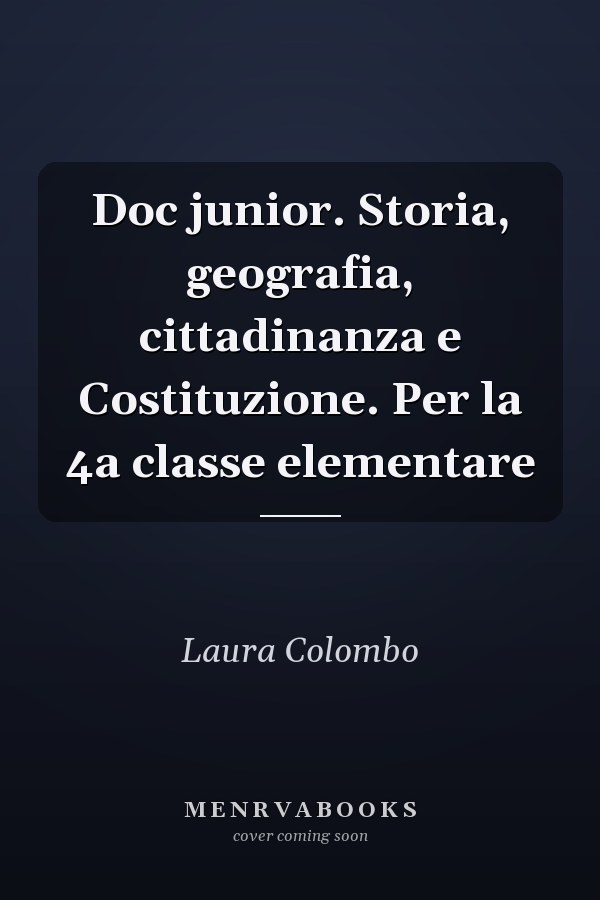 Doc junior. Storia, geografia, cittadinanza e Costituzione. Per la 4a classe elementare