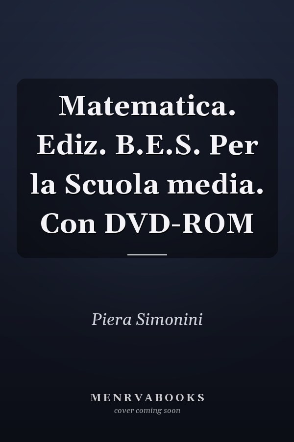 Matematica. Ediz. B.E.S. Per la Scuola media. Con DVD-ROM
