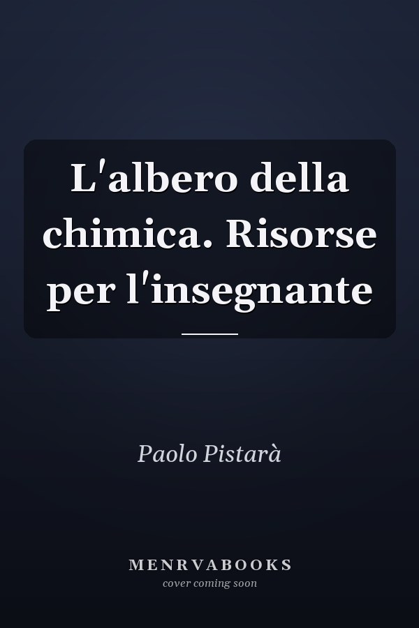 L'albero della chimica. Risorse per l'insegnante