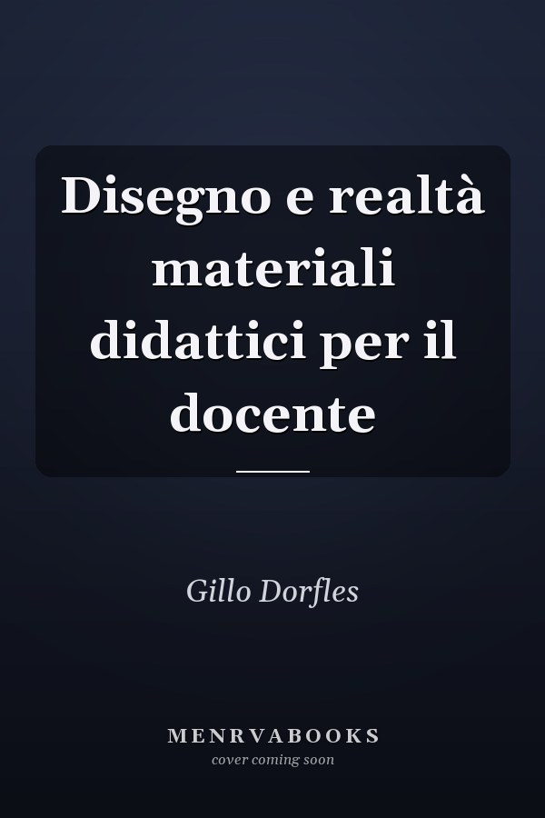Disegno e realtà materiali didattici per il docente