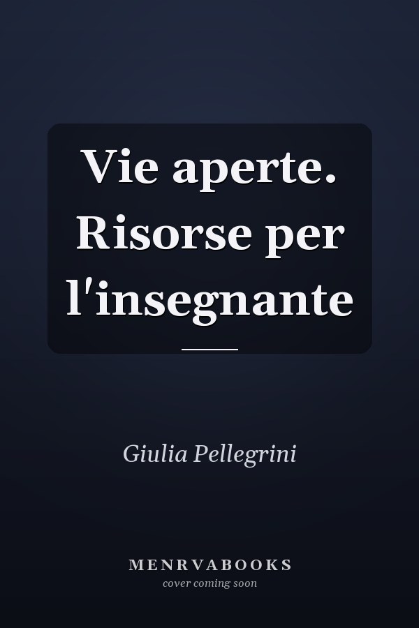 Vie aperte. Risorse per l'insegnante