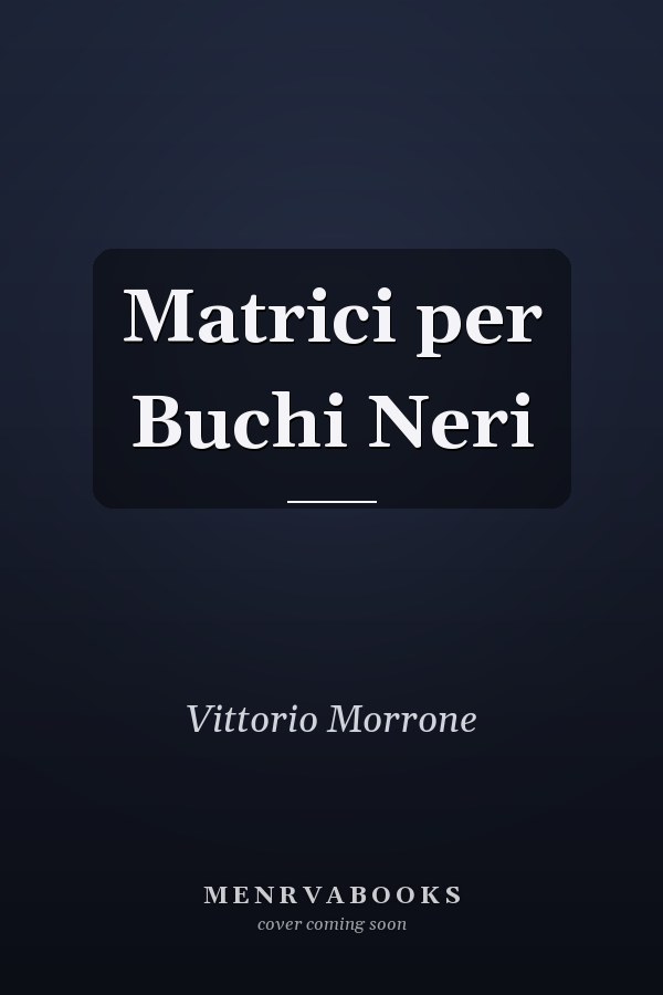 Matrici per Buchi Neri