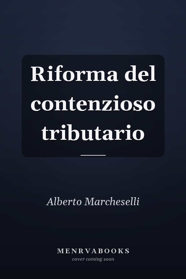 Riforma del contenzioso tributario