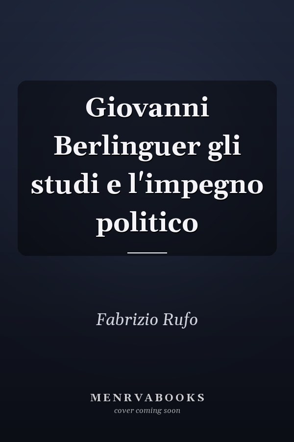 Giovanni Berlinguer gli studi e l'impegno politico